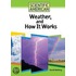 Weather, and How It Works