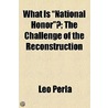 What Is  National Honor ? door Leo Perla