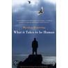 What It Takes To Be Human door Marilyn Bowering