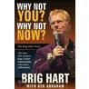 Why Not You? Why Not Now? by Ken Abraham