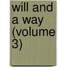 Will and a Way (Volume 3) by Lady Georgiana Fullerton