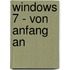 Windows 7 - von Anfang an