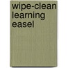 Wipe-Clean Learning Easel by Charlotte Stratford