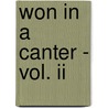 Won In A Canter - Vol. Ii door Old Calabar