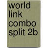 World Link Combo Split 2b door Susan Stempleski