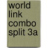 World Link Combo Split 3a door Susan Stempleski