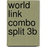 World Link Combo Split 3b door Susan Stempleski