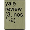 Yale Review (3, Nos. 1-2) door Yale University