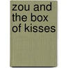 Zou And The Box Of Kisses door Michel Gay