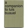 A Companion to Luis Buauel door G. Edwards
