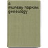 A Munsey-Hopkins Genealogy