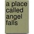 A Place Called Angel Falls