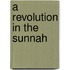 A Revolution In The Sunnah