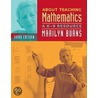 About Teaching Mathematics by Marilyn Burns