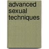 Advanced Sexual Techniques door Sinclair Intimacy Institute