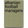 Albanian Football Managers door Not Available