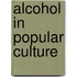 Alcohol in Popular Culture