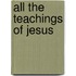 All The Teachings Of Jesus
