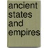 Ancient States and Empires