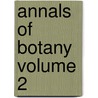 Annals Of Botany  Volume 2 by Isaac Bayley Balfour