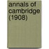 Annals Of Cambridge (1908)