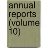 Annual Reports (Volume 10) by American Medical Laboratory