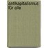 Antikapitalismus für alle