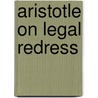 Aristotle on Legal Redress by Sir Paul Vinogradoff