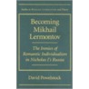 Becoming Mikhail Lermontov door David Powelstock