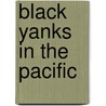 Black Yanks In The Pacific door Michael Cullen Green