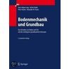 Bodenmechanik und Grundbau by Jachen Huder