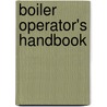 Boiler Operator's Handbook door Nifes Ltd.