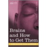 Brains and How to Get Them by D. Larson Christian