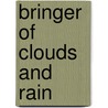 Bringer of Clouds and Rain by Wendy Hayden Sadler
