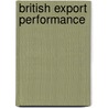 British Export Performance by S.J. Wells
