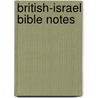 British-Israel Bible Notes by Jaki Bell