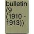 Bulletin (9 (1910 - 1913))