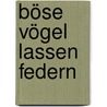Böse Vögel lassen Federn door Donna Andrews