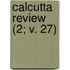 Calcutta Review (2; V. 27)