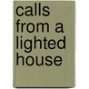 Calls from a Lighted House by Jeanne Lohmann