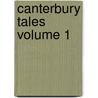 Canterbury Tales  Volume 1 door Geoffrey Chaucer