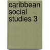 Caribbean Social Studies 3 door Southward Et Al