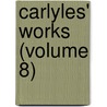 Carlyles' Works (Volume 8) door Thomas Carlyle