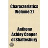 Characteristics (Volume 2) door Anthony Ashley Shaftesbury
