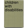 Children With Disabilities by Nancy J. Roizen