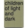 Children of Light and Dark door M. Brown Chasity