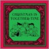 Christmas Is Together-Time