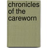 Chronicles of the Careworn door Professor Edward West