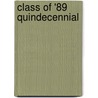 Class Of '89 Quindecennial by Yale University Class of 1889