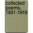 Collected Poems, 1881-1919